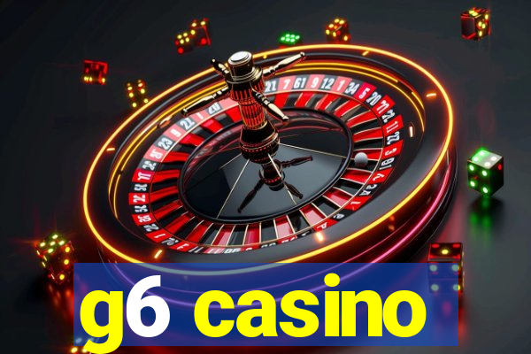 g6 casino